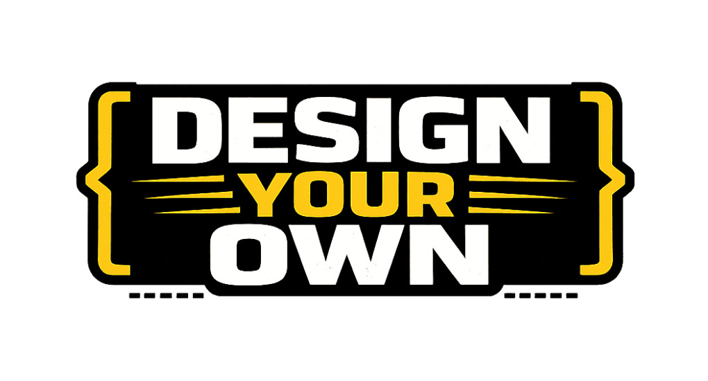 Customizable "Design Your Own" logo with bold typography and vibrant yellow accents.